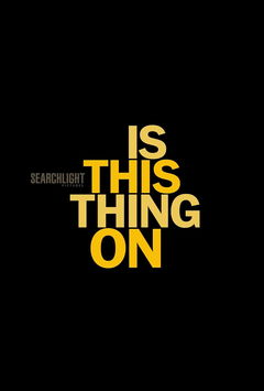 Is This Thing On? (2025)