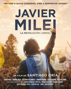 Javier Milei: La revoluciĂłn liberal (2023)