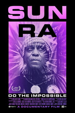 Sun Ra: Do the Impossible (2025)