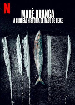 Maré Branca: A Surreal História de Rabo de Peixe (2025)