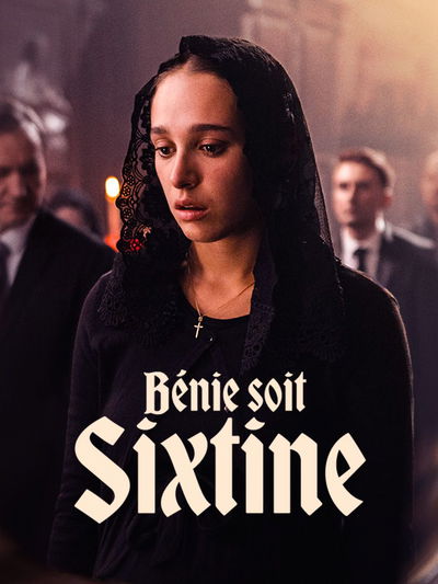 Bénie soit Sixtine