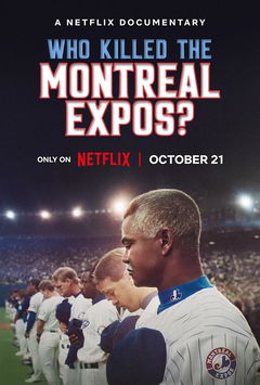 Qui a tué les Expos de Montréal? (2025)