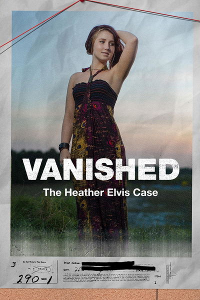 Vanished: The Heather Elvis Case