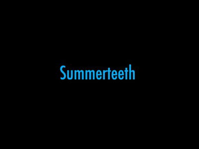 Summerteeth