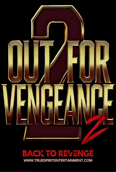 Out for Vengeance 2: Back to Revenge