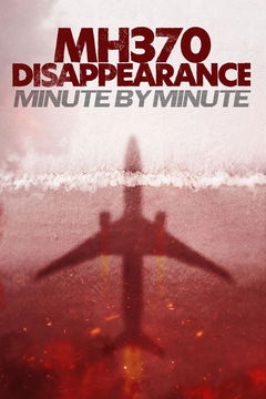 MH370 Disappearance: Minute by Minute (2024)