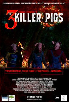 The 3 Killer Pigs