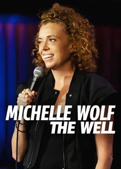 Michelle Wolf: The Well (2025)