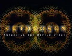 Entheogen: Awakening the Divine Within (2007)
