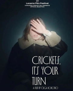 Crickets, It's Your Turn (2024)