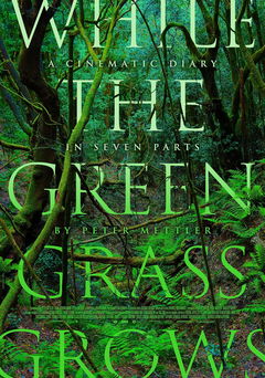 While the Green Grass Grows: A Diary in Seven Parts (2025)