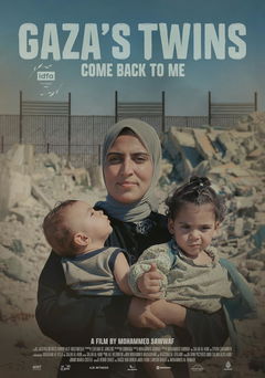 Gaza's Twins, Come Back to Me (2025)