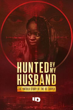Hunted by my Husband: The Untold Story of the DC Sniper (2025)