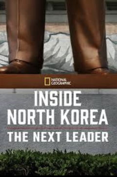 Inside North Korea: The Next Leader (2020)