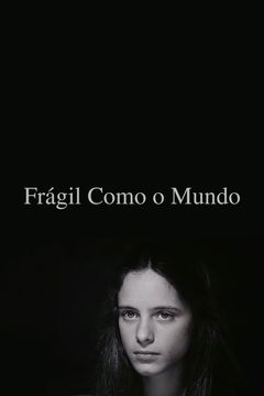 Frágil Como o Mundo (2001)