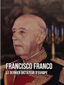 Franco, le dernier dictateur d'Europe
