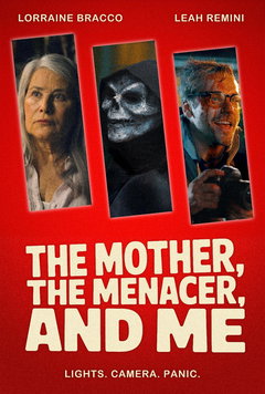 The Mother, the Menacer, and Me (2025)