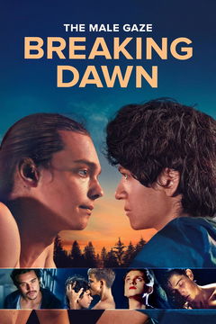 The Male Gaze: Breaking Dawn (2025)