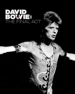 David Bowie: The Final Act (2025)