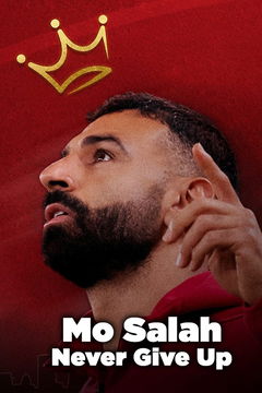 Mo Salah: Never Give Up (2025)