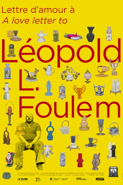 A Love Letter to Leopold L. Foulem