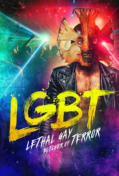 LGBT: Lethal Gay Butcher of Terror (2022)