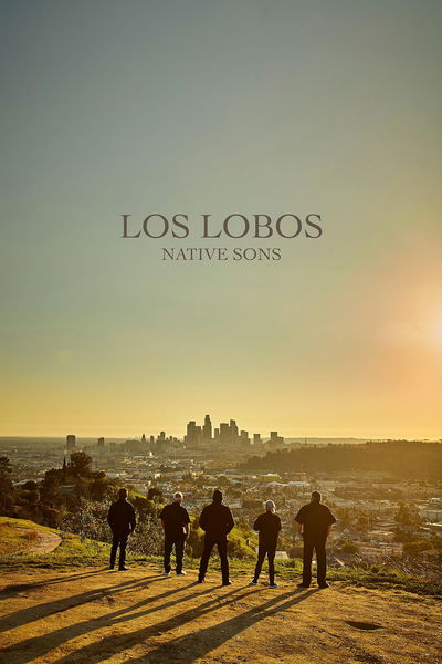 Los Lobos Native Sons
