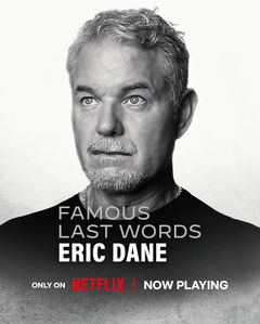 Famous Last Words: Eric Dane (2026)