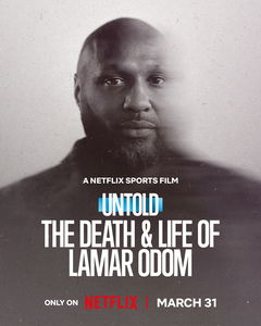 Untold: The Death & Life of Lamar Odom (2026)