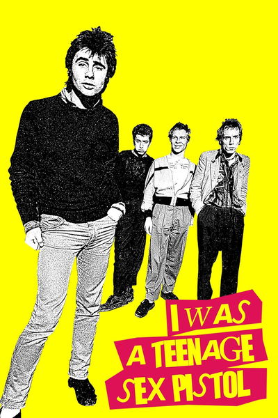 I Was a Teenage Sex Pistol