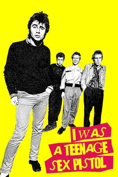 I Was a Teenage Sex Pistol (2025)
