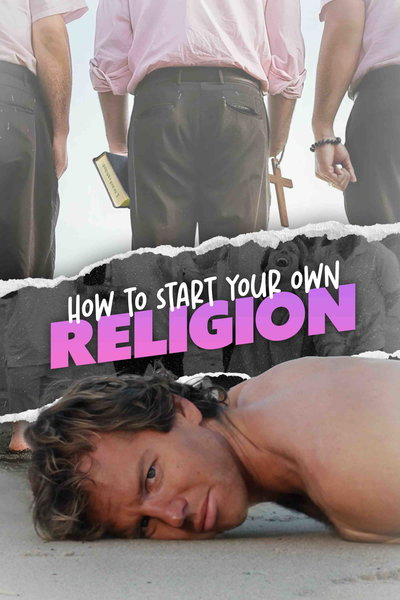 How to Start Your Own Religion