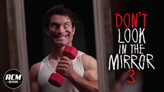 Don't Look in the Mirror 3 (2026)