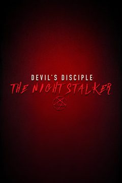 Devil's Disciple: The Night Stalker