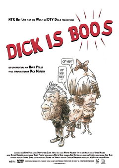 Dick is boos (2014)