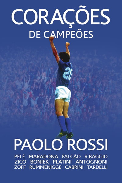 Paolo Rossi, The Heart of a Champion