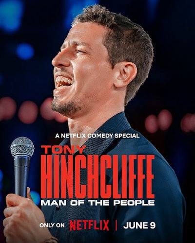 Tony Hinchcliffe: Man of the People
