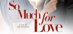 So Much for Love
