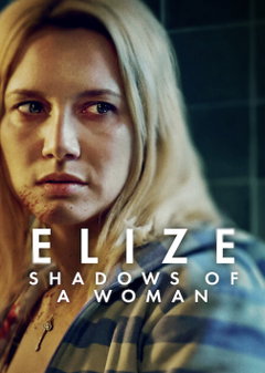 Elize: Sombras De Uma Mulher