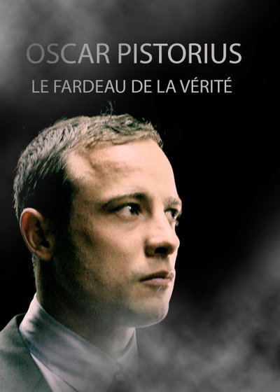 Oscar Pistorius: Burden of Truth