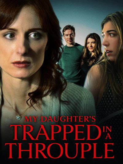 My Daughter's Trapped in a Throuple