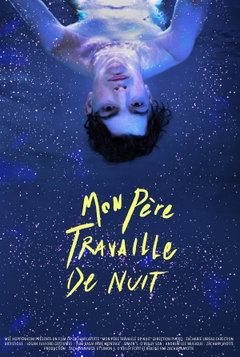 Mon père travaille de nuit (2018)