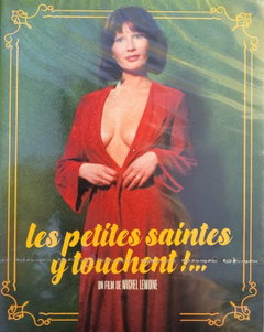 Les petites saintes y touchent (1974)