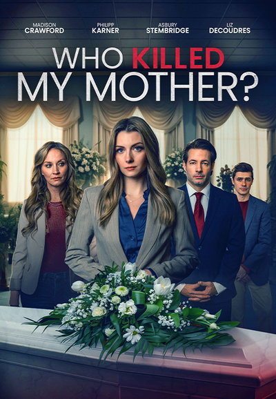 Who Killed My Mother