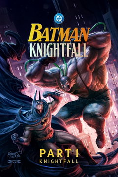 Batman: Knightfall - Part 1: Knightfall (2026)