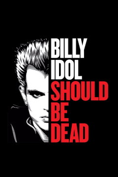 Billy Idol Should Be Dead (2025)