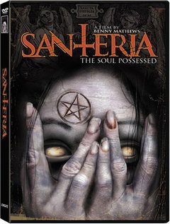 Santeria: The Soul Possessed (2012)
