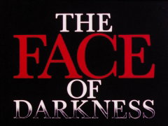The Face of Darkness (1976)