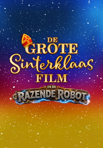 De Grote Sinterklaasfilm en de razende Robot