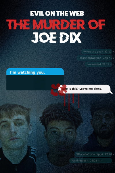 Evil On The Web: The Murder Of Joe Dix